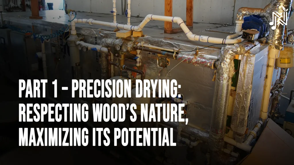 Part 1 – Precision Drying: Respecting Wood’s Nature, Maximizing Its Potential | Marvel Woods 14 articlesbg5